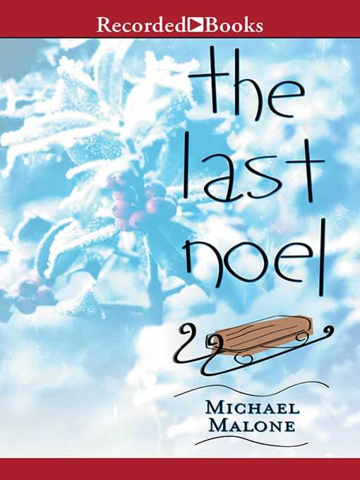 Title details for The Last Noel by Michael Malone - Wait list